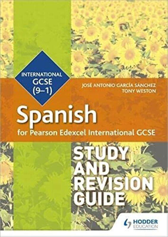 

Pearson Edexcel International GCSE Spanish Study and Revision Guide , Paperback by Sanchez, Jose Antonio Garcia - Weston, Tony