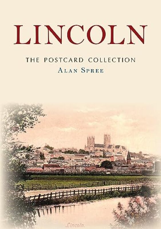 

Lincoln The Postcard Collection by Alan Spree-Paperback