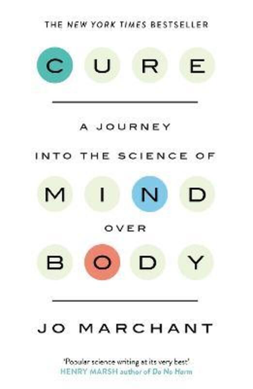 Cure: A Journey Into the Science of Mind over Body.paperback,By :Marchant, Jo