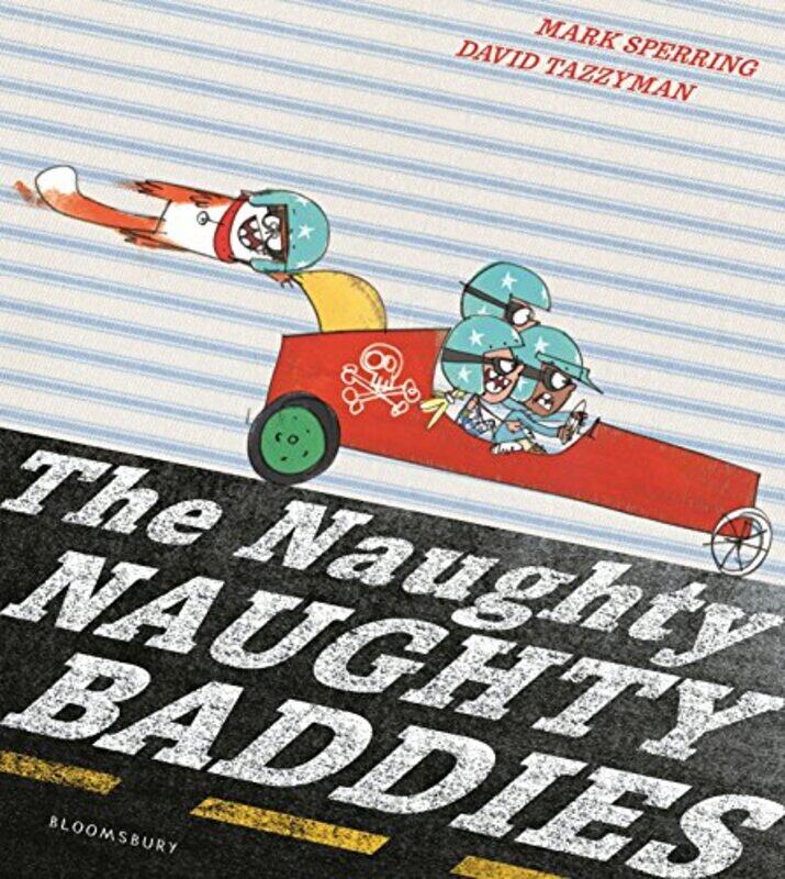 

The Naughty Naughty Baddies by Mark SperringDavid Tazzyman-Paperback