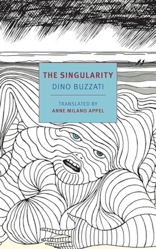 The Singularity By Buzzati, Dino - Appel, Anne Milano - Paperback