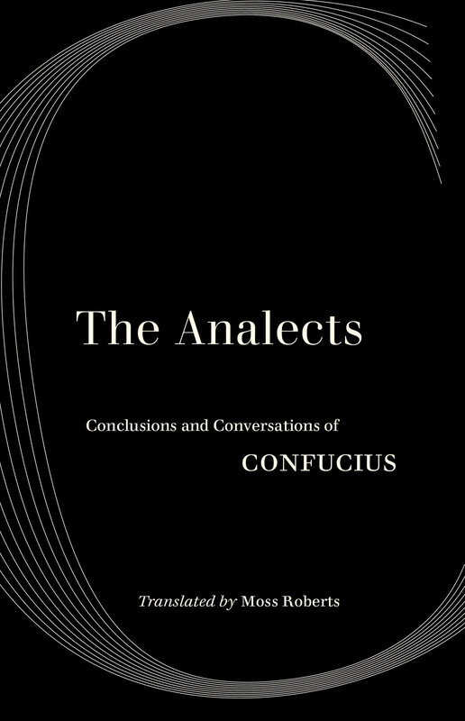 The Analects: Conclusions and Conversations of Confucius, Paperback Book, By: Confucius - Moss Roberts