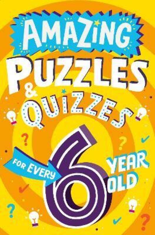 

Amazing Puzzles and Quizzes for Every 6 Year Old (Amazing Puzzles and Quizzes for Every Kid),Paperback,ByGifford, Clive - James, Steve