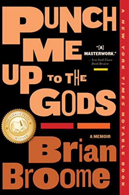 

Punch Me Up To The Gods by Brian Broome-Paperback