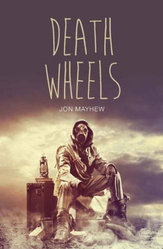 

Death Wheels by Jon Mayhew-Paperback