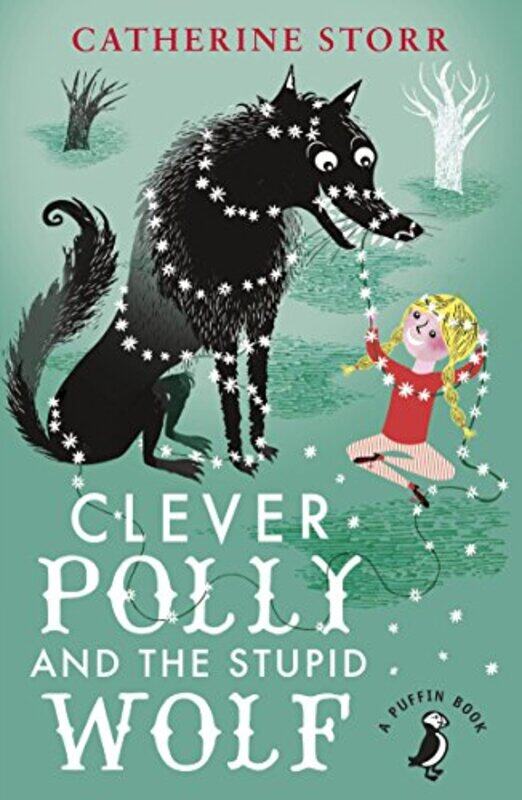 

Clever Polly And the Stupid Wolf by Catherine StorrMarjorie-Ann Watts-Paperback