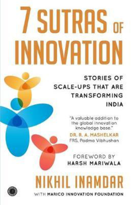 7 Sutras of Innovation, Paperback Book, By: Nikhil Marico Innovation Found Inamdar