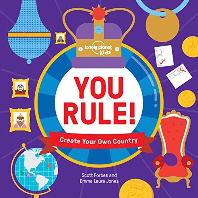 

You Rule!: A Practical Guide to Creating Your Own Kingdom (Lonely Planet Kids), Hardcover Book, By: Lonely Planet Kids