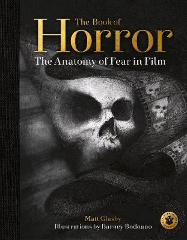 

The Book of Horror: The Anatomy of Fear in Film.Hardcover,By :Glasby, Matt - Bodoano, Barney