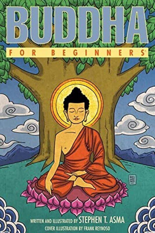 

Buddha For Beginners By Asma, Stephen T Paperback