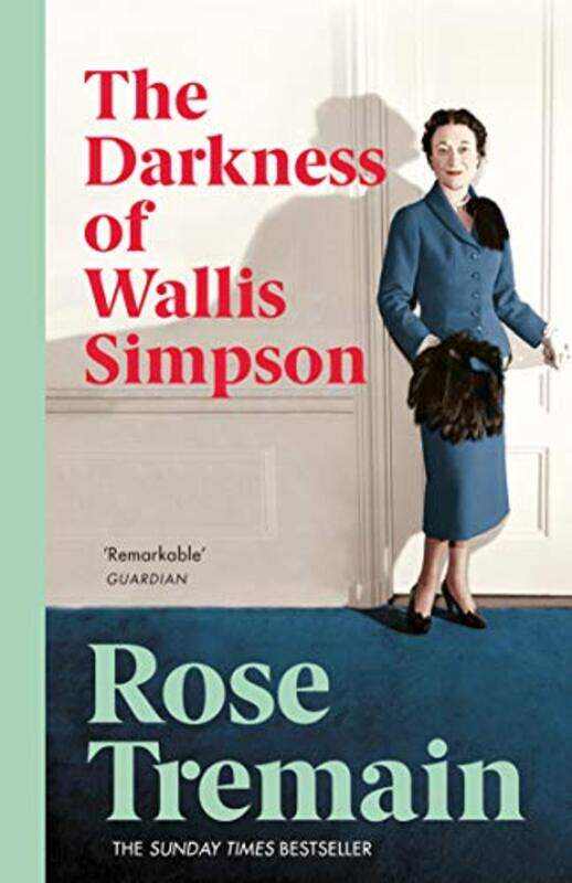 

The Darkness of Wallis Simpson by Rose Tremain-Paperback