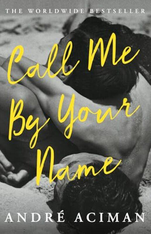 

Call Me By Your Name by Andre Aciman-Paperback