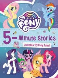 My Little Pony: 5-Minute Stories: Includes 10 Pony Tales!,Hardcover, By:Hasbro - Hasbro