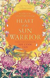 Heart Of The Sun Warrior The Celestial Kingdom Duology Book 2 By Tan, Sue Lynn -Hardcover