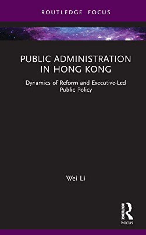 

Public Administration in Hong Kong by Kedar N Prasad-Hardcover