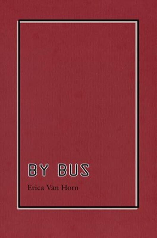 

By Bus by Erica Van Horn-Paperback