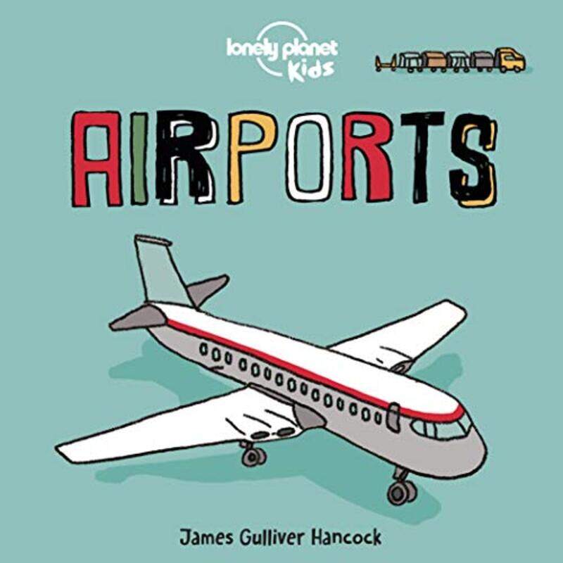 

Airports,Paperback by Lonely Planet Kids - Hancock, James Gulliver