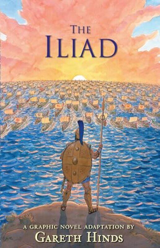 

The Iliad, Paperback by Hinds, Gareth - Hinds, Gareth