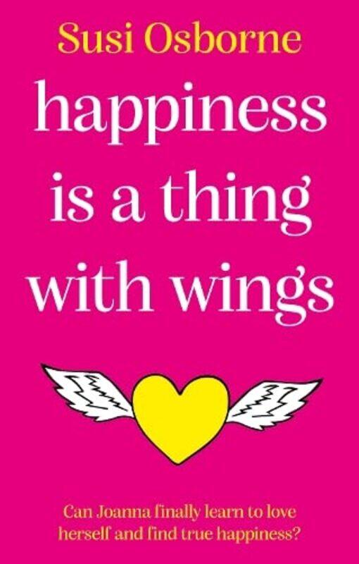 

Happiness is a Thing With Wings by Susi Osborne-Paperback