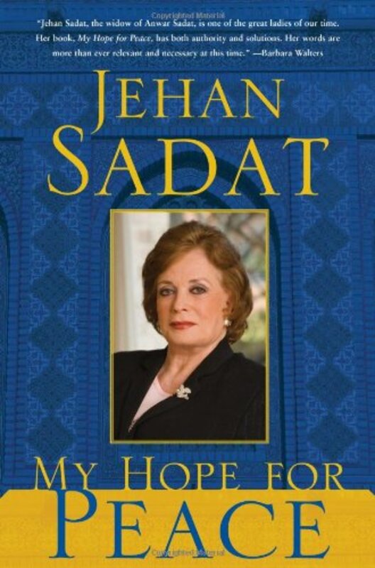 My Hope for Peace, Hardcover Book, By: Jehan Sadat
