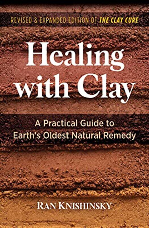 

Healing with Clay by Ran Knishinsky-Paperback