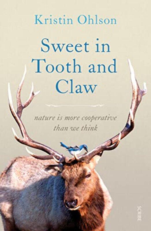 

Sweet in Tooth and Claw by Kristin Ohlson-Paperback