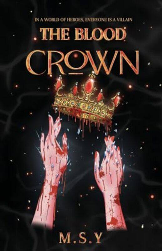 

The Blood Crown by MSY , Paperback