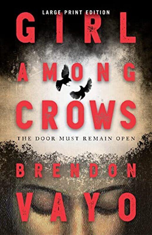 

Girl Among Crows by Brendon Vayo-Paperback