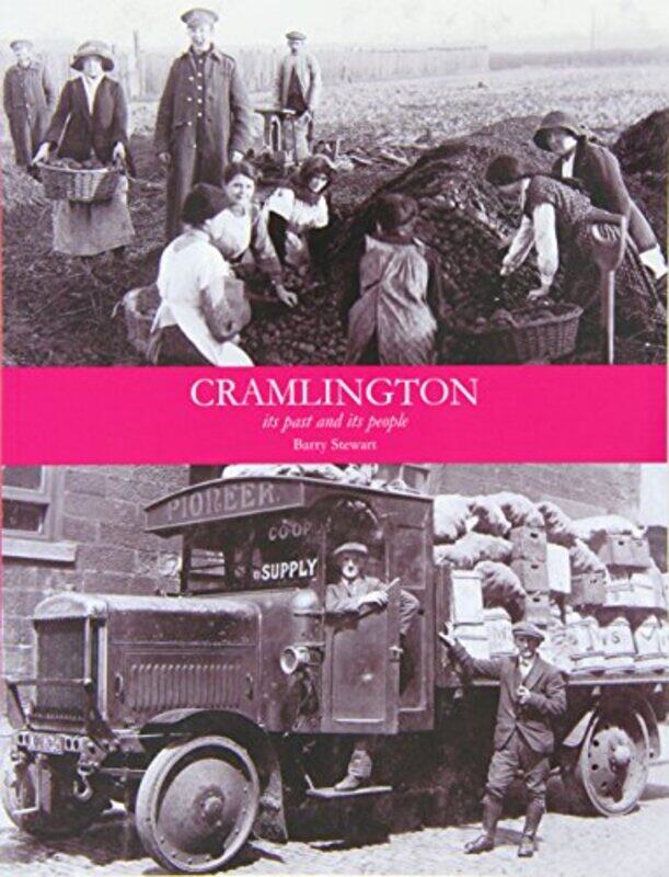 

Cramlington its Past and its People by Barry Stewart-Paperback