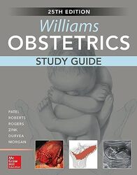 Williams Obstetrics, 25th Edition, Study Guide , Paperback by Patel, Shivani - Roberts, Scott - Rogers, Vanessa - Zink, Ashley - Duryea, Elaine - Morgan, Jamie