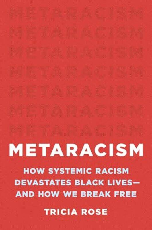 

Metaracism By Rose Tricia - Hardcover