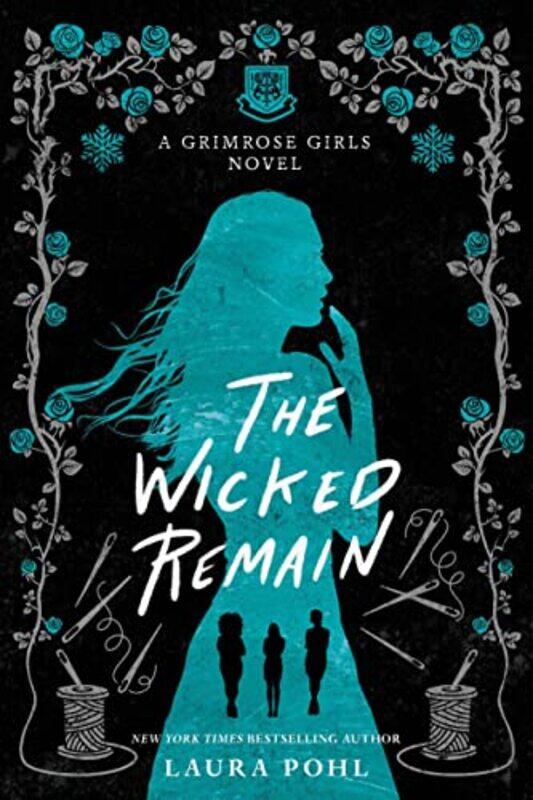 

The Wicked Remain by Laura Pohl-Paperback