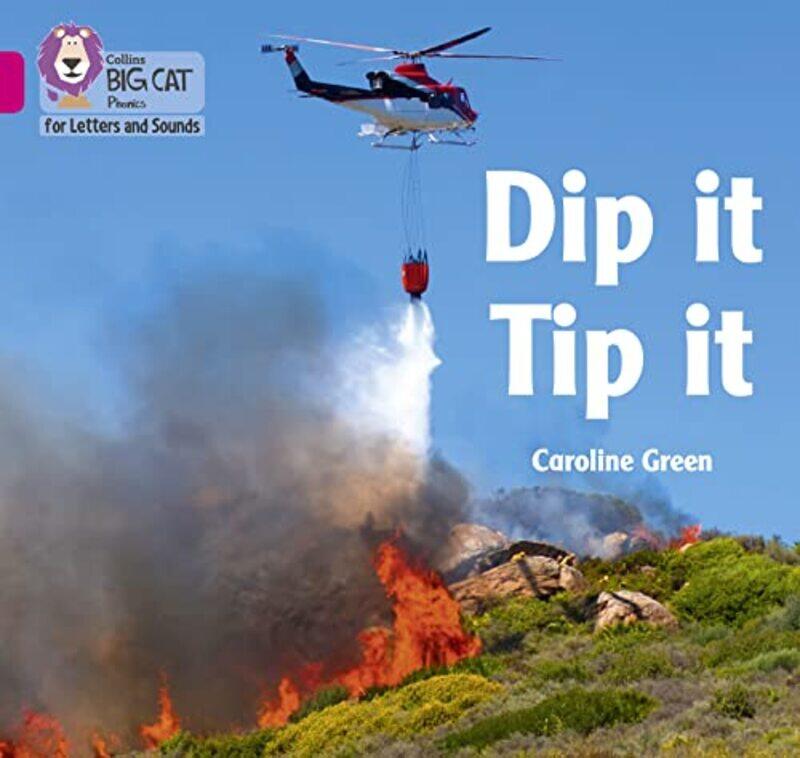 

Dip it Tip it by Caroline Green-Paperback