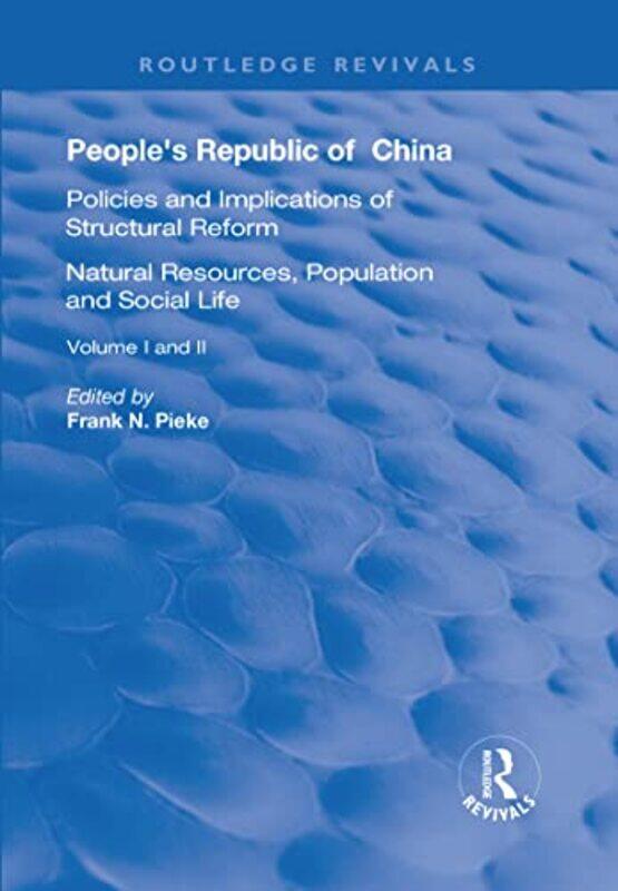 

Peoples Republic Of China Volumes I And Ii by Frank N Pieke-Paperback