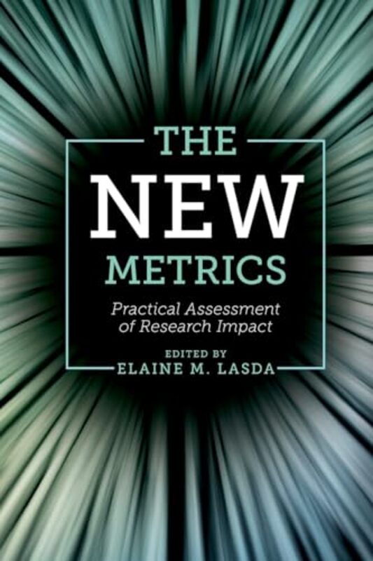 The New Metrics by Elaine M University at Albany, SUNY, USA Lasda-Paperback