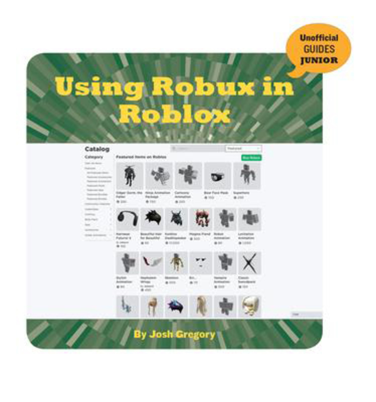 Using Robux in Roblox, Paperback Book, By: Josh Gregory