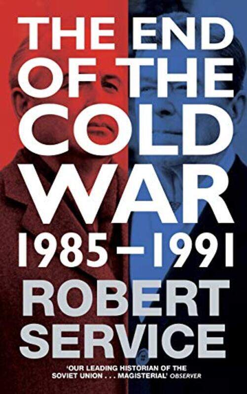 

The End Of The Cold War 1985 1991 by Robert Service - Paperback