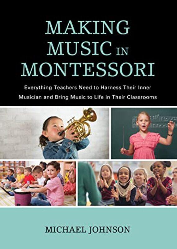 

Making Music In Montessori by Michael Johnson-Paperback