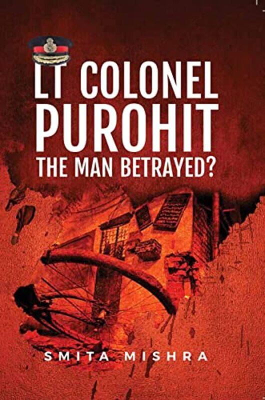 

Lt Colonel Purohit by Smita Mishra-Paperback