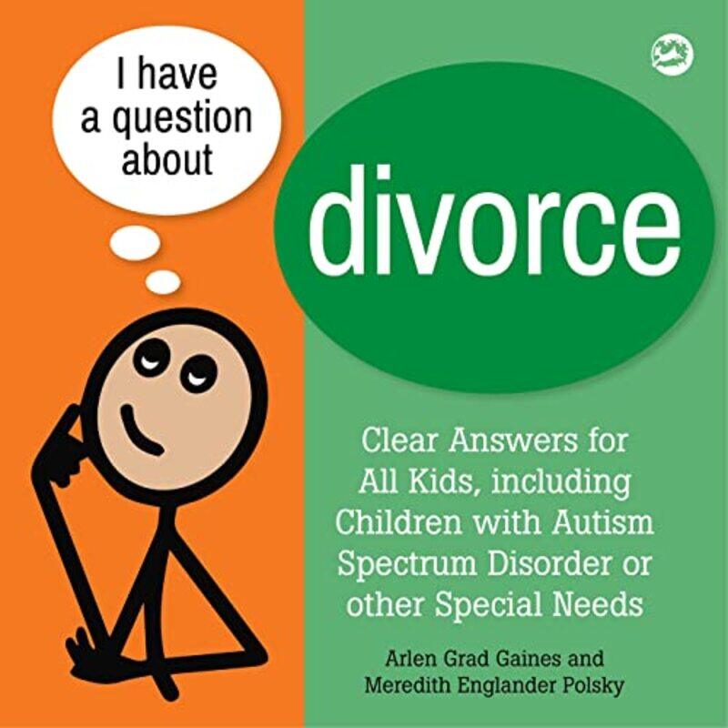 

I Have a Question about Divorce by Arlen Grad GainesMeredith Englander Polsky-Paperback