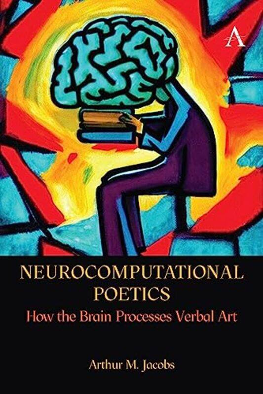 

Neurocomputational Poetics by Arthur Jacobs-Hardcover