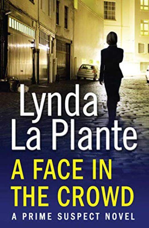

Prime Suspect 2 A Face In The Crowd by Lynda La Plante-Paperback