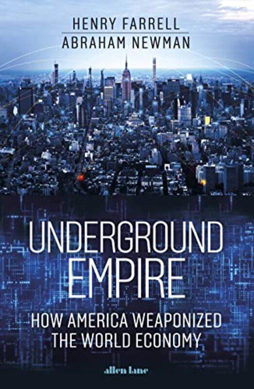 

Underground Empire by Henry FarrellAbraham Newman-Hardcover