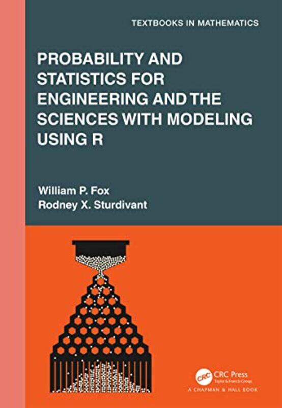 

Probability and Statistics for Engineering and the Sciences with Modeling using R by Martin Burrett-Hardcover