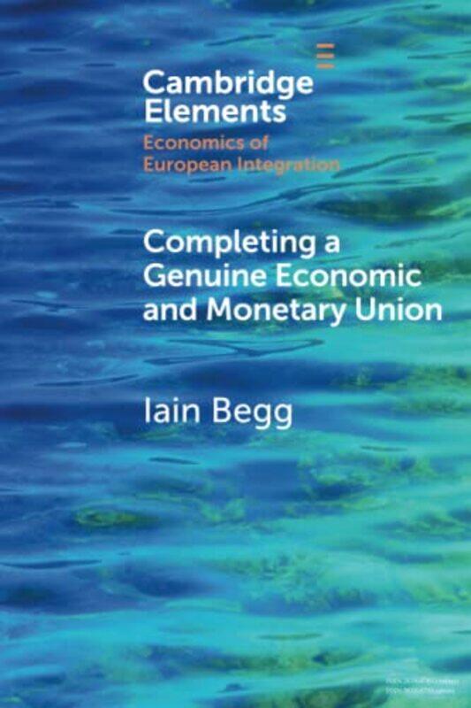 

Completing a Genuine Economic and Monetary Union by United Nations: International Law Commission-Paperback