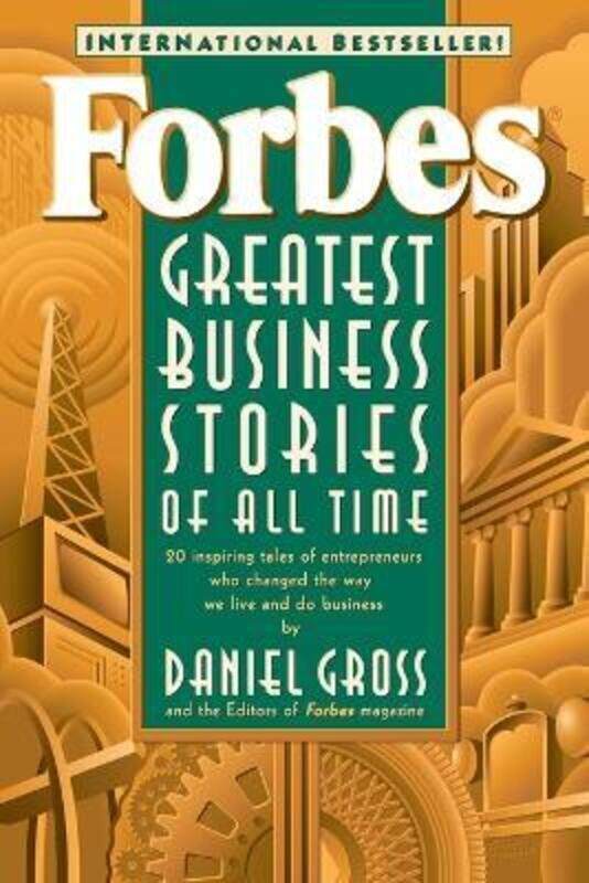 

Forbes Greatest Business Stories of All Time,Paperback,ByForbes Magazine Staff - Gross, Daniel