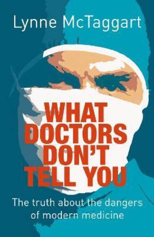 

What Doctors Don't Tell You,Paperback,ByLynne McTaggart