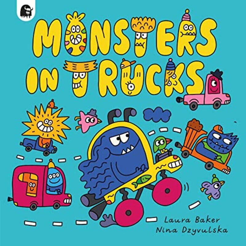 

Monsters in Trucks by Laura BakerNina Dzyvulska-Paperback