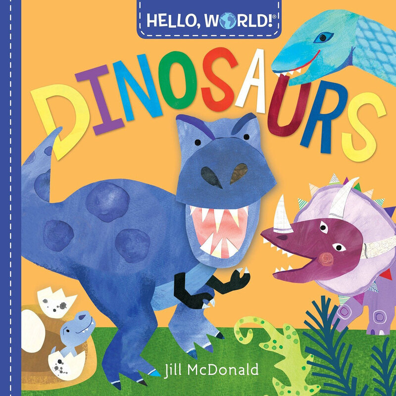 

Hello, World! Dinosaurs, Board Book, By: Jill Mcdonald