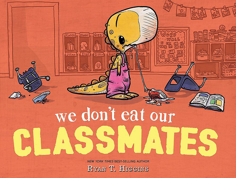 

We Don't Eat Our Classmates, Hardcover Book, By: Ryan T. Higgins